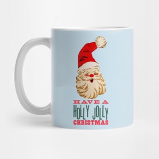 Santa Says Have A Holly Jolly Christmas Mug